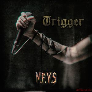 Скачать Valerii Trigger - N.F.Y.S [single] (2016)