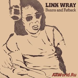 Скачать Link Wray - Beans and Fatback (1973)