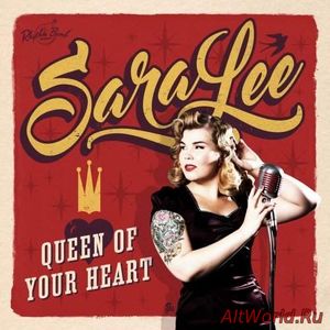 Скачать Sara Lee - Queen Of Your Heart (2016)