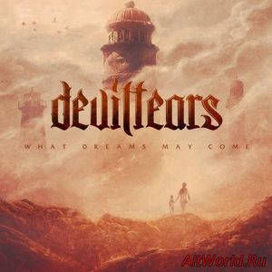 Скачать Deviltears - What Dreams May Come (2016)