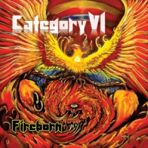 Скачать бесплатно Category VI - Fireborn (2013)