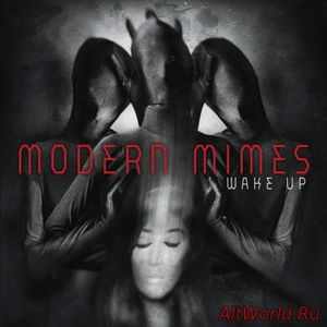 Скачать Modern Mimes - Wake Up (2017)