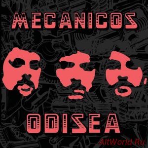 Скачать Mecanicos - Odisea (2017)