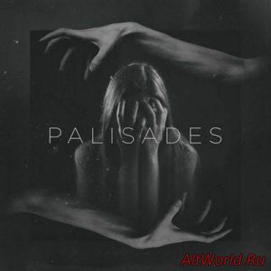 Скачать Palisades - Palisades (2017)