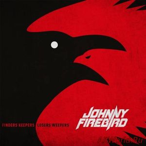 Скачать Johnny Firebird - Finders Keepers, Losers Weepers (2017)