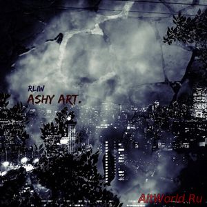 Скачать Rliw - Ashy art. (2017)