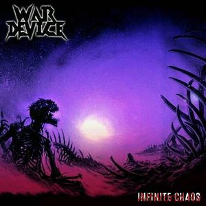 Скачать War Device - Infinite Chaos (2017)