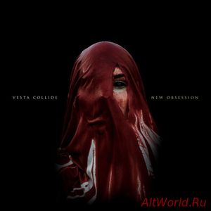 Скачать Vesta Collide - New Obsession (2017)