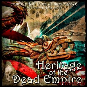 Скачать Heritage Of The Dead Empire.The Legacy Of The Incas - Compilation (2016)