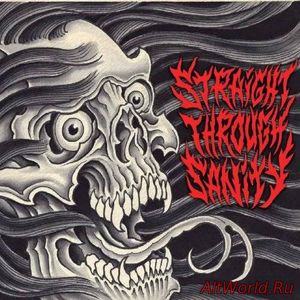 Скачать Straight Through Sanity - Straight Through Sanity (2017)