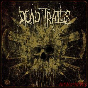 Скачать Dead Trails - Dead Trails (2017)