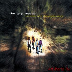 Скачать The Grip Weeds - Summer Of A Thousand Years (2001)