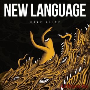 Скачать New Language - Come Alive (2017)