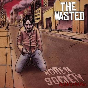 Скачать The Wasted - Rotten Society (2017)