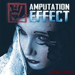 Скачать Amputation Effect - Amputation Effect (2017)