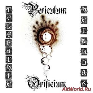 Скачать Telepathic Sandwich - Periculum Orificium (2017)