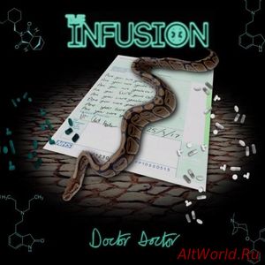 Скачать The Infusion - Doctor Doctor (2017)