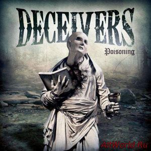 Скачать Deceivers - Poisoning (2017)