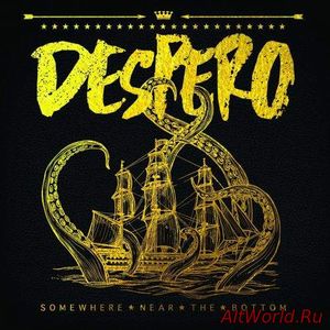 Скачать Despero - Somewhere Near The Bottom (2017)