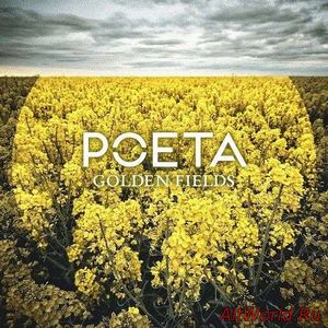 Скачать Poeta - Golden Fields (2017)