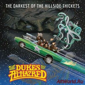 Скачать The Darkest of the Hillside Thickets - The Dukes of Alhazred (2017)