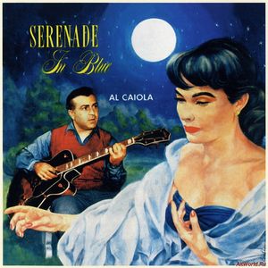 Скачать Al Caiola - Serenade in Blue 1955 (1993)
