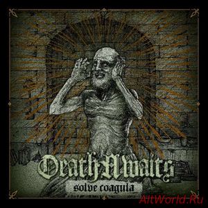 Скачать Deathawaits - Solve Coagula (2017)