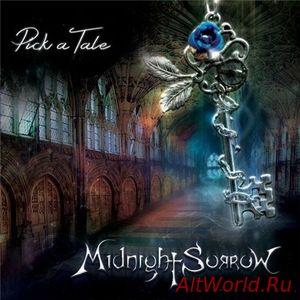 Скачать Midnight Sorrow - Pick A Tale (2017)