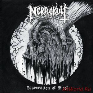 Скачать Nekrokult - Desecration of Blood (2017)