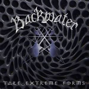 Скачать бесплатно Backwater - Take Extreme Forms (2013)