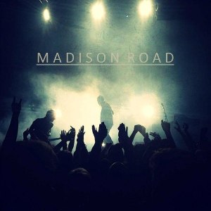 Скачать бесплатно Madison Road - Mad Is On Road [EP] (2013)