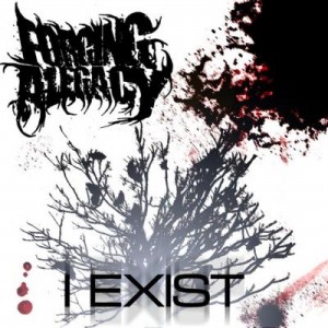 Скачать бесплатно Forging A Legacy – I Exist [EP] (2013)