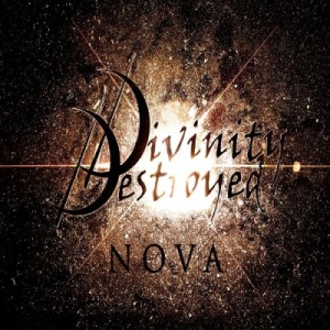 Скачать бесплатно Divinity Destroyed - Nova (2013)