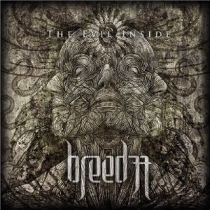 Скачать бесплатно Breed 77 - Evil Inside [Deluxe Edition] (2013)