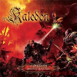 Скачать Kaledon - Carnagus: Emperor Of The Darkness (2017)