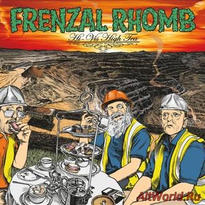 Скачать Frenzal Rhomb - Hi-Vis High Tea (2017)