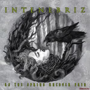 Скачать In Tenebriz - As The Spring Uncover Pain (2017)