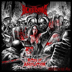 Скачать The Bleeding - Rites Of Absolution (2017)