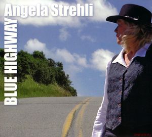 Скачать Angela Strehli - Blue Highway (2005) (Lossless)