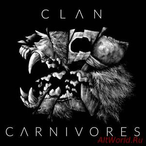 Скачать Clan - Carnivores (2017)