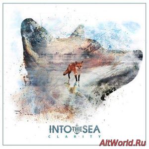 Скачать Into The Sea - Clarity (2017)