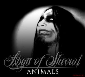 Скачать Abyss Of Sheowl - Animals (2014)