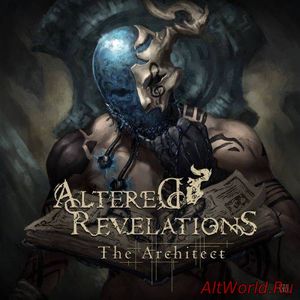 Скачать Altered Revelations - The Architect (2017)