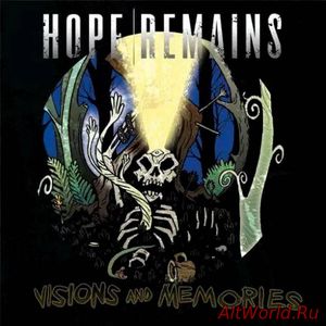 Скачать Hope Remains - Visions and Memories (2017)