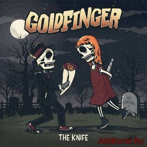 Скачать Goldfinger - The Knife (2017)