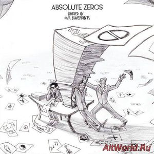 Скачать Absolute Zeros - Buried In Our Blueprints (2017)