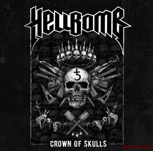 Скачать Hellbomb - Crown Of Skulls (2017)