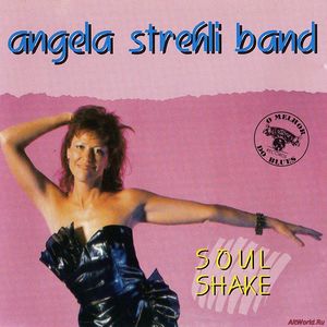 Скачать Angela Strehli Band - Soul Shake (1987)