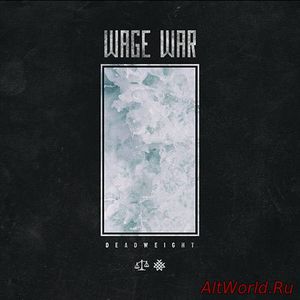 Скачать Wage War - Deadweight (2017)