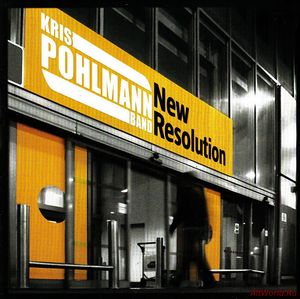 Скачать Kris Pohlmann Band - New Resolution (2009)